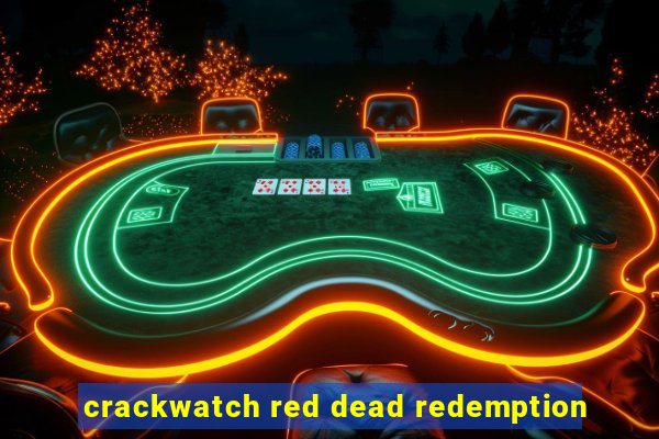 crackwatch red dead redemption